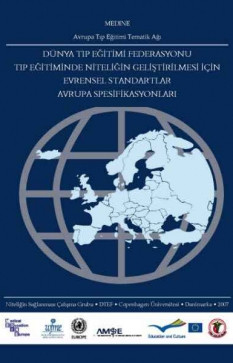Dünya Tıp Eğitimi Federasyonu Tıp Eğitiminde Niteliğin Geliştirilmesi için Evrensel Standartlar Avrupa Spesifikasyonları
