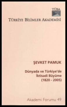 Dünyada ve Türkiye'de İktisadi Büyüme (1820-2005)