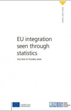 European Comission 2006 - EU Integration Seen Through Statistics Key Facts of 18 Policy Areas