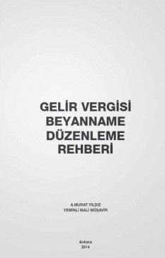 Gelir Vergisi Beyanname Düzenleme Rehberi