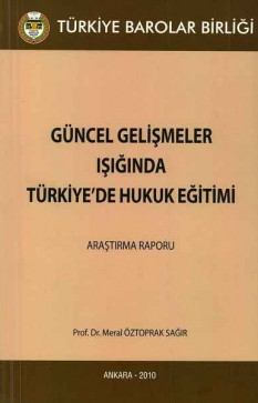 Güncel Gelişmeler Işığında Türkiye'de Hukuk Eğitimi
