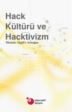 Hack Kültürü ve Hacktivizm