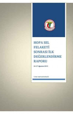 Hopa Sel Felaketi Sonrası İlk Değerlendirme Raporu