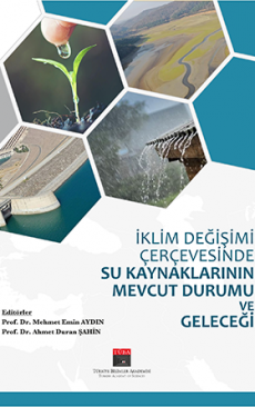 İklim Değişimi Çerçevesinde Su Kaynaklarının Mevcut Durumu ve Geleceği