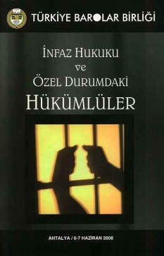 İnfaz Hukuku ve Özel Durumdaki Hükümlüler