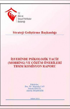İşyerinde Psikolojik Taciz (Mobbing) ve Çözüm Önerileri TBMM Komisyon Raporu