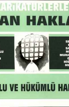 Karikatürlerle İnsan Hakları - Tutuklu ve Hükümlü Hakları