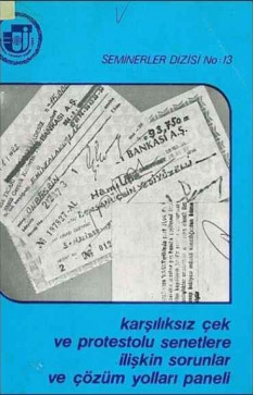 Karşılıksız Çek ve Protestolu Senetlere İlişkin Sorunlar ve Çözüm Yolları Paneli
