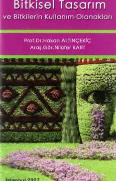Kentsel Yeşil Alanlarda Bitkisel Tasarım ve Bitkilerin Kullanım Olanakları