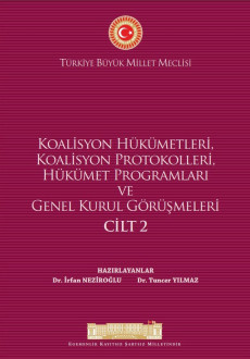Koalisyon Hükümetleri, Koalisyon Protokolleri, Hükümet Programları ve Genel Kurul Görüşmeleri (2. Cilt)