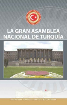 La Gran Asamblea Nacional De Turquía (TBMM İspanyolca Tanıtım Kitabı)