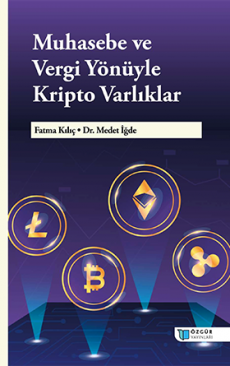 Muhasebe ve Vergi Yönüyle Kripto Varlıklar