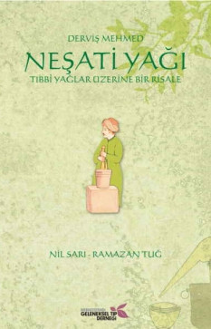 Neşati Yağı: Tıbbi Yağlar Üzerine Bir Risale