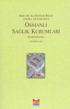 Osmanlı Sağlık Kurumları Sempozyumu