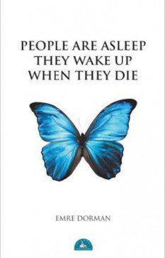 People Ara Asleep They Wake Up When They Die
