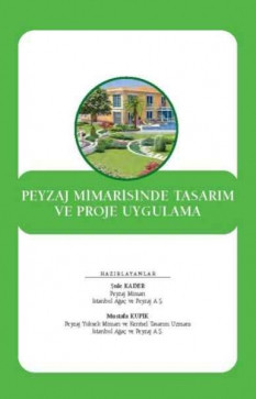 Peyzaj Mimarisinde Tasarım ve Proje Uygulama