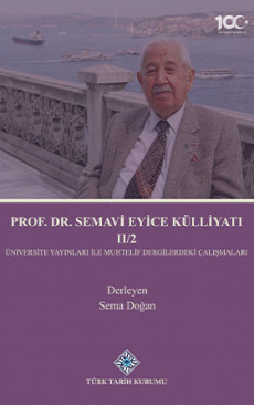 Prof.Dr. Semavi Eyice Külliyatı II/2