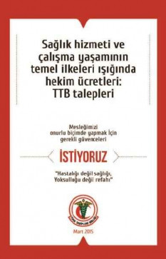 Sağlık Hizmeti ve Çalışma Yaşamının Temel İlkeleri Işığında Hekim Ücretleri