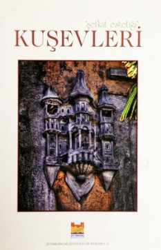 Şefkat Estetiği Kuşevleri