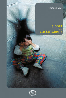 Şiddet ve Çocuklarımız