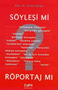 Söyleşi mi? Röportaj mı?