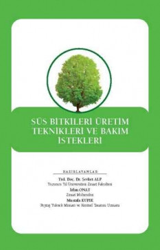 Süs Bitkileri Üretim Teknikleri ve Bakım İstekleri