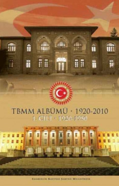 TBMM Albümü 1920-2010 (1. Cilt: 1920-1950)