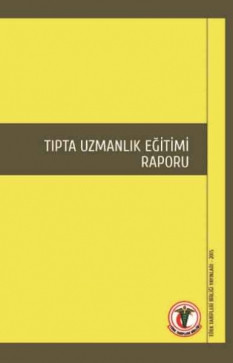Tıpta Uzmanlık Eğitimi Raporu