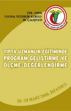 Tıpta Uzmanlık Eğitiminde Program Geliştirme ve Ölçme-Değerlendirme