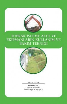 Toprak İşleme Alet ve Ekipmanların Kullanım ve Bakım Tekniği