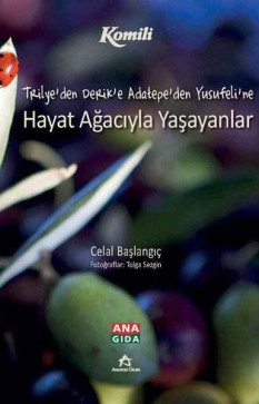 Trilye'den Derik'e Adatepe'den Yusufeli'ne Hayat Ağacıyla Yaşayanlar