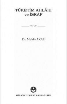 Tüketim Ahlâkı ve İsraf