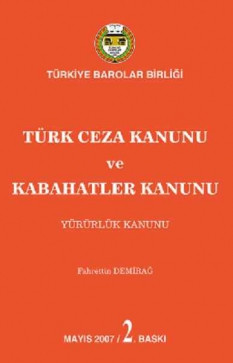Türk Ceza Kanunu ve Kabahatler Kanunu