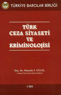 Türk Ceza Siyaseti ve Kriminolojisi