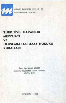 Türk Sivil Havacılık Mevzuatı ve Uluslararası Uzay Hukuku Kuralları