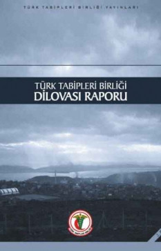 Türk Tabipleri Birliği Dilovası Raporu