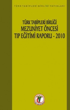 Türk Tabipleri Birliği Mezuniyet Öncesi Tıp Eğitimi Raporu 2006