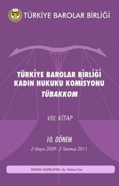 Türkiye Barolar Birliği Kadın Hakları Komisyonu TÜBAKKOM 8. Kitap