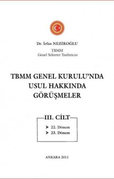 Türkiye Büyük Millet Meclisi Genel Kurulunda Usul Hakkında Görüşmeler (2. Cilt)