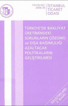 Türkiye'de Bakliyat Üretimindeki Sorunların Çözümü ve Dışa Bağımlılığı Azaltacak Politikaların Geliştirilmesi