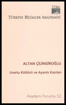 Urartu Kültürü ve Ayanis Kazıları