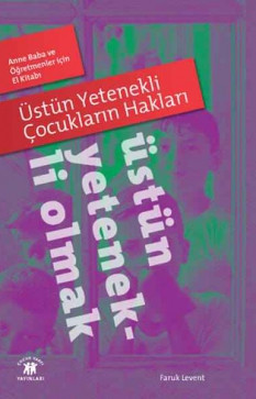 Üstün Yetenekli Çocukların Hakları - Üstün Yetenekli Olmak