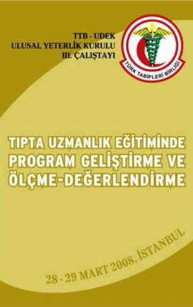 Tıpta Uzmanlık Eğitiminde Program Geliştirme ve Ölçme-Değerlendirme