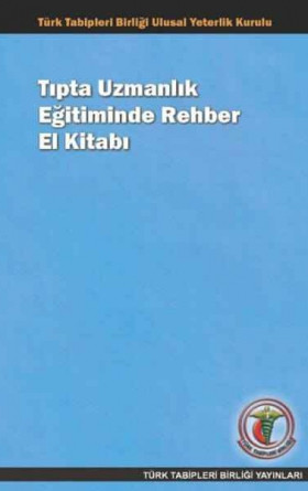 Tıpta Uzmanlık Eğitiminde Rehber El Kitabı