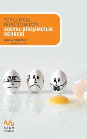 Toplumsal Dönüşüm İçin Sosyal Girişimcilik Rehberi