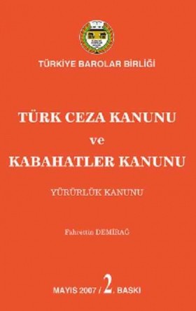 Türk Ceza Kanunu ve Kabahatler Kanunu