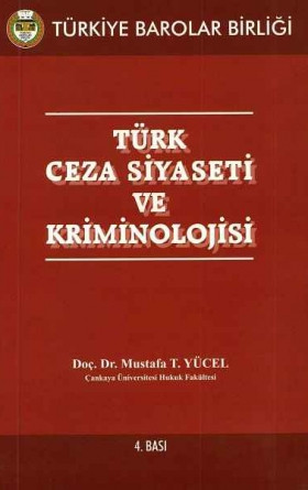 Türk Ceza Siyaseti ve Kriminolojisi