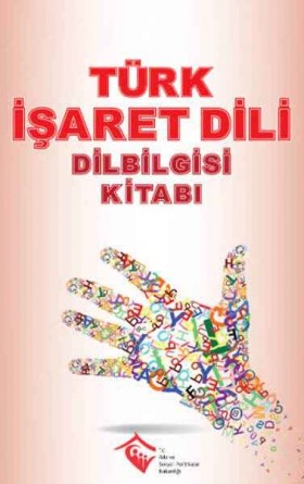 Türk İşaret Dili Dilbilgisi Kitabı