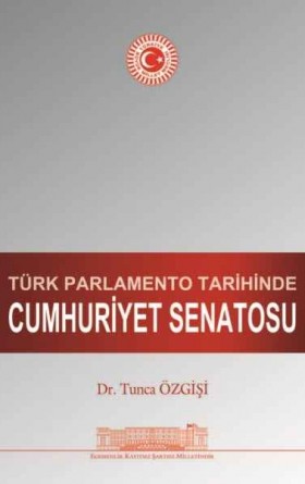 Türk Parlamento Tarihinde Cumhuriyet Senatosu