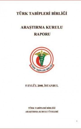 Türk Tabipleri Birliği Bilimsel Araştırma Kurulu Raporu: Kuddusi Okkır
